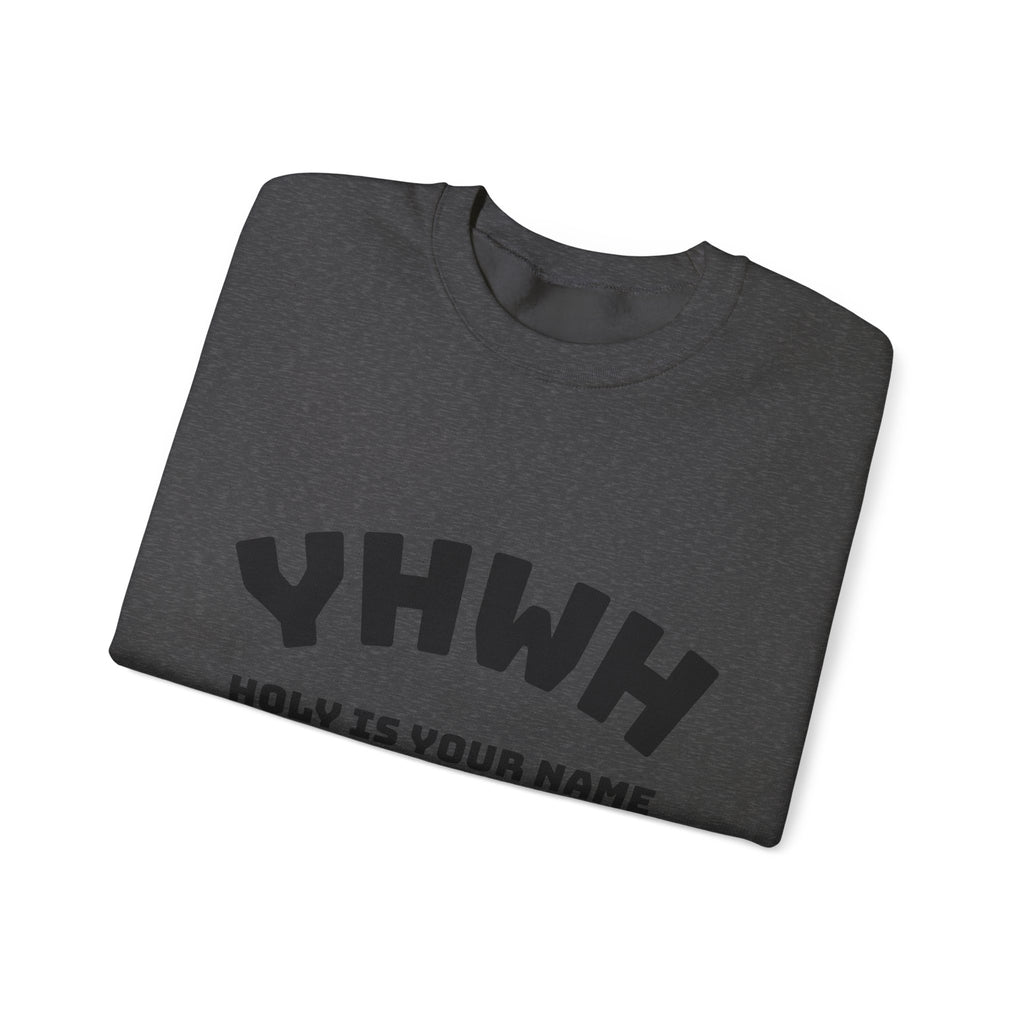 YHWH HOLY IS YOUR NAME Unisex Heavy Blend™ Crewneck Sweatshirt